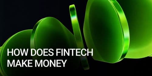 How does fintech make money