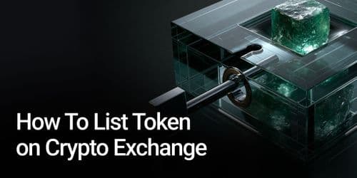 How To List Token on Crypto Exchange.